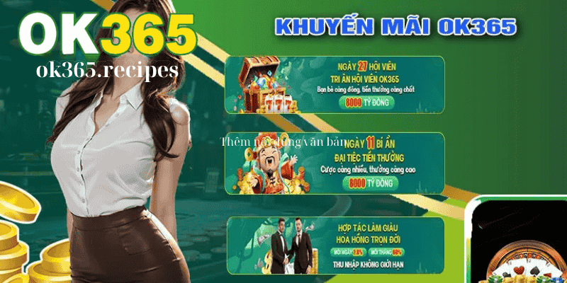 ok365 khuyến mãi khủng