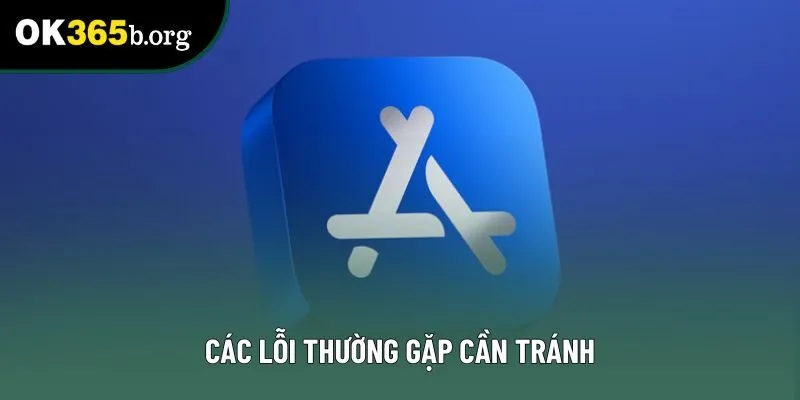Các lỗi thường gặp cần tránh Các lỗi thường gặp cần tránh